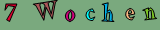 7 Wochen