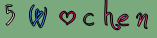 5 Wochen